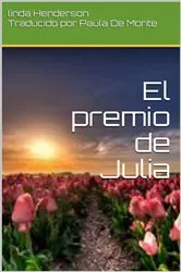 Book cover of El premio de Julia by Linda Henderson
