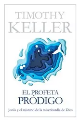Book cover of El profeta pródigo by Timothy Keller