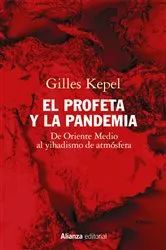 Book cover of El profeta y la pandemia by Gilles Kepel