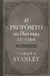 Book cover of El propósito de Dios para su vida by Charles F. Stanley