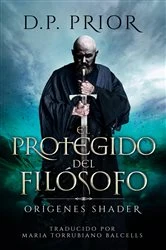 Book cover of El protegido del filósofo by D.P. Prior