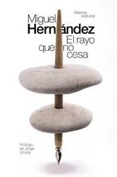 Book cover of El rayo que no cesa by Miguel Hernández