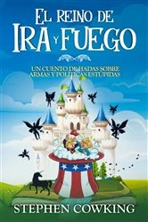 Book cover of El reino de Ira y fuego by Stephen Cowking