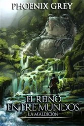 Book cover of El Reino Entre Mundos by Phoenix Grey