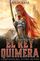 Book cover of El Rey Quimera 2 by Atlas Kane