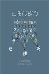 Book cover of El rey siervo by Hope A. Blanton