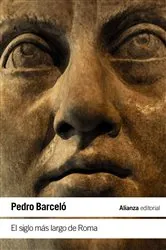 Book cover of El siglo más largo de Roma by Pedro Barceló