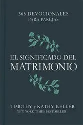 Book cover of El significado del matrimonio by Timothy Keller