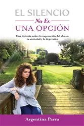 Book cover of El Silencio No Es Una Opción by Argentina Parra