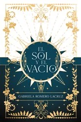 Book cover of El sol y el vacío by Gabriela Romero Lacruz