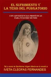 Book cover of EL SUFRIMIENTO Y LA TESIS DEL PURGATORIO by Iveta Cleophas Fernandes