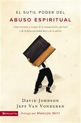 Book cover of El sutil poder del abuso espiritual by David Johnson