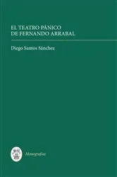 Book cover of El Teatro Pánico de Fernando Arrabal by Diego Santos Sánchez