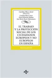 Book cover of El trabajo y la protección social de los ciudadanos europeos y no europeos en España by Carolina Blasco Jover