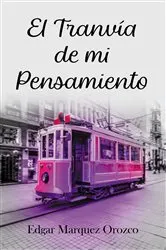 Book cover of El Tranvia de mi Pensamiento by Unknown