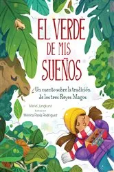 Book cover of El Verde De Mis Sueños (Dreams of Green) by Mariel Jungkunz