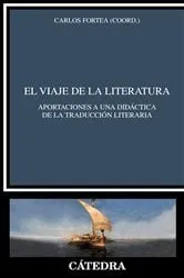 Book cover of El viaje de la literatura by Carlos Fortea