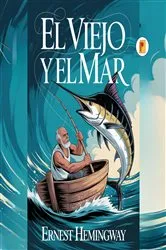 Book cover of El Viejo y El Mar by Ernest Hemingway