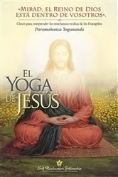Book cover of El Yoga de Jesús (The Yoga of Jesus -- Spanish) by Paramahansa Yogananda