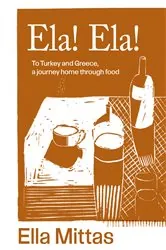 Book cover of Ela! Ela! by Ella Mittas