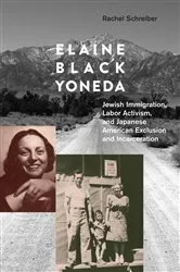 Book cover of Elaine Black Yoneda by Rachel Schreiber