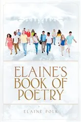 Book cover of Elaine's Book of Poetry by Elaine Polk