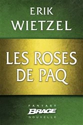 Book cover of Elamia : Les Roses de Paq by Erik Wietzel