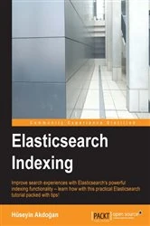 Book cover of Elasticsearch Indexing by Huseyin Akdogan