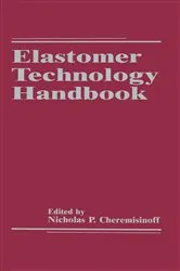 Book cover of Elastomer Technology Handbook by Nicholas P. Cheremisinoff