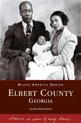Book cover of Elbert County, Georgia by Aurolyn Melba Hamm