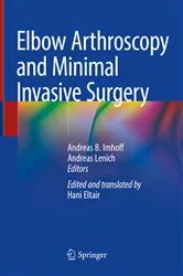 Book cover of Elbow Arthroscopy and Minimal Invasive Surgery by Andreas B. Imhoff