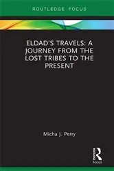 Book cover of Eldad’s Travels: A Journey from the Lost Tribes to the Present by Micha Perry