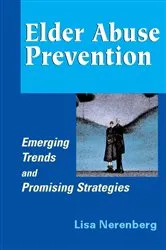 Book cover of Elder Abuse Prevention by Lisa Nerenberg
