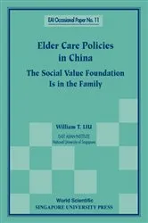 Book cover of Elder Care Policies In China: The Social Value Foundation Is In The Family by William T Liu