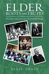 Book cover of Elder Roots and Fruits by Allie Logie