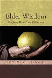 Book cover of Elder Wisdom by Eugene C. Bianchi