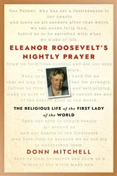 Book cover of Eleanor Roosevelt’s Nightly Prayer by Donn Mitchell