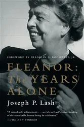 Book cover of Eleanor: The Years Alone by Unknown