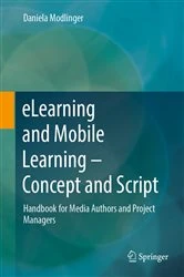 Book cover of eLearning and Mobile Learning - Concept and Script by Daniela Modlinger
