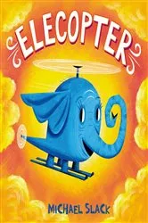 Book cover of Elecopter by Michael Slack