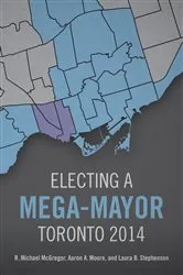 Book cover of Electing a Mega-Mayor by R. Michael McGregor