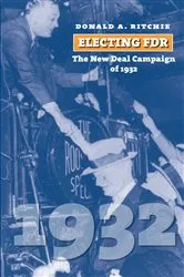 Book cover of Electing FDR by Donald A. Ritchie
