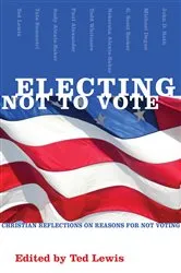 Book cover of Electing Not to Vote by Unknown