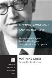 Book cover of Election, Atonement, and the Holy Spirit by Matthias Grebe