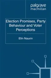 Book cover of Election Promises, Party Behaviour and Voter Perceptions by E. Naurin