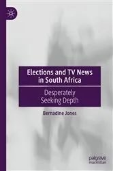 Book cover of Elections and TV News in South Africa by Bernadine Jones