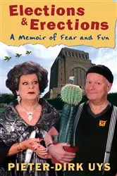 Book cover of Elections & Erections by Pieter-Dirk Uys