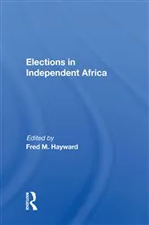 Book cover of Elections In Independent Africa by Fred M. Hayward