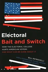 Book cover of Electoral Bait and Switch by Bill Petrocelli