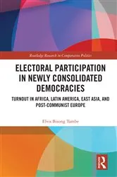 Book cover of Electoral Participation in Newly Consolidated Democracies by Elvis Bisong Tambe